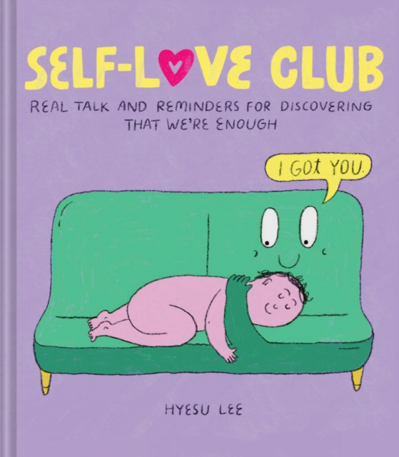 Self-Love Club : Real Talk and Reminders for Discovering that We're Enough, EPUB eBook