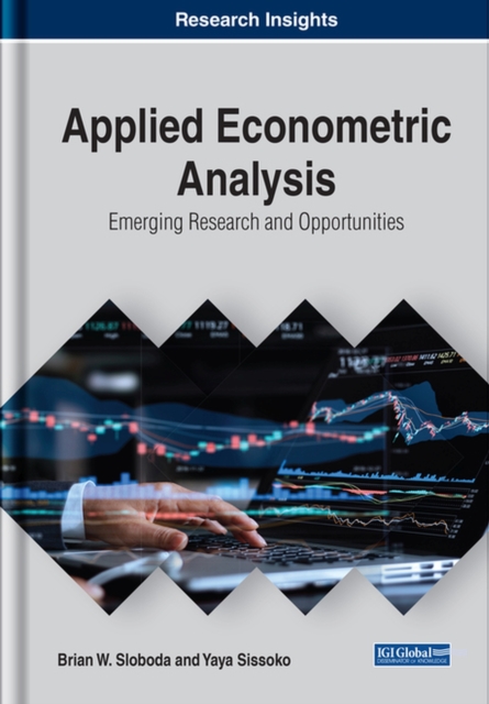 Applied Econometric Analysis : Emerging Research and Opportunities, Hardback Book