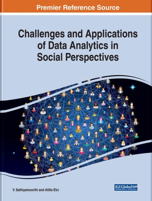 Challenges and Applications of Data Analytics in Social Perspectives, Hardback Book