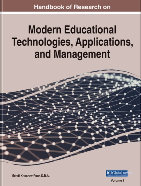 Handbook of Research on Modern Educational Technologies, Applications, and Management, Hardback Book