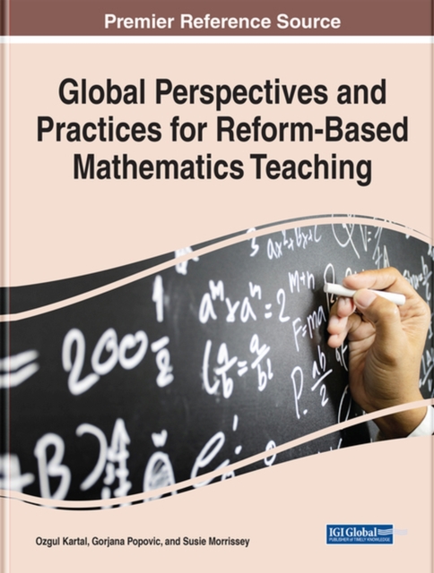 Global Perspectives and Practices for Reform-Based Mathematics Teaching, Hardback Book