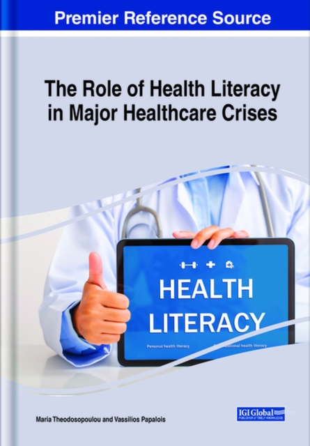 The Role of Health Literacy in Major Healthcare Crises, Hardback Book