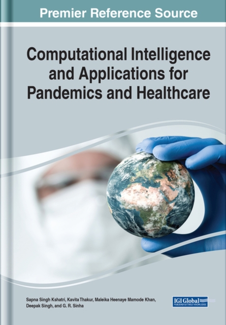 Computational Intelligence and Applications For Pandemics and Healthcare, Hardback Book