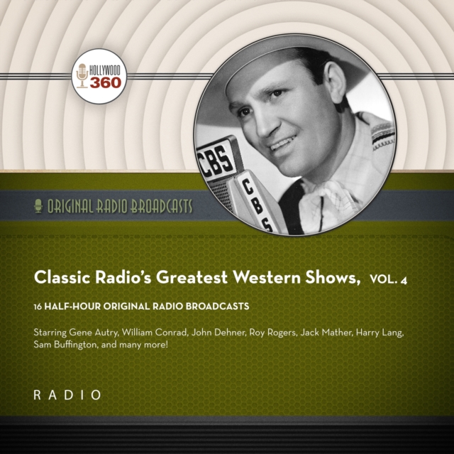 Classic Radio's Greatest Western Shows, Vol. 4, eAudiobook MP3 eaudioBook