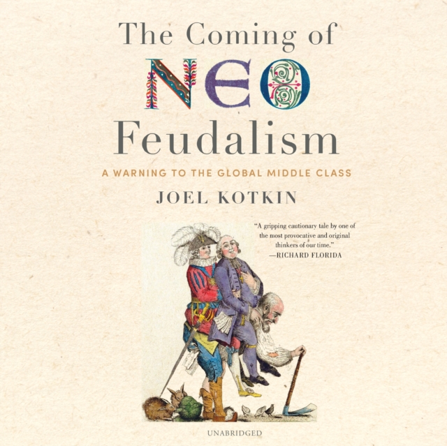 The Coming of Neo-Feudalism, eAudiobook MP3 eaudioBook
