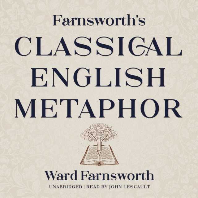 Farnsworth's Classical English Metaphor, eAudiobook MP3 eaudioBook