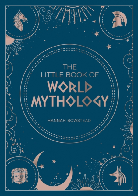 The Little Book of World Mythology : A Pocket Guide to Myths and Legends, Paperback / softback Book