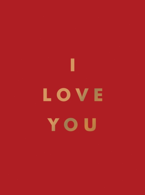 I Love You : Romantic Quotes for the One You Love, EPUB eBook
