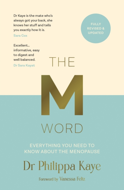 The M Word : Everything You Need to Know About the Menopause, Paperback / softback Book