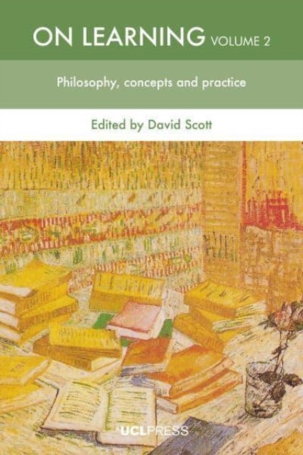 On Learning, Volume 2 : Philosophy, Concepts and Practices, Hardback Book