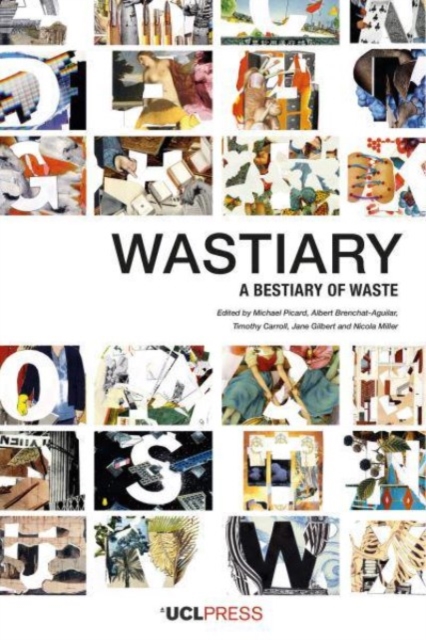 Wastiary : A Bestiary of Waste, Hardback Book