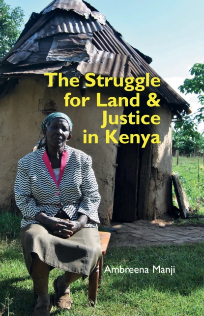 The Struggle for Land and Justice in Kenya, EPUB eBook