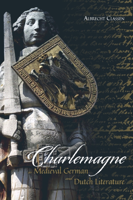 Charlemagne in Medieval German and Dutch Literature, EPUB eBook