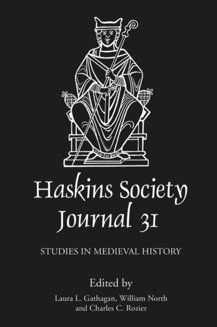 The Haskins Society Journal 31 : 2019. Studies in Medieval History, PDF eBook
