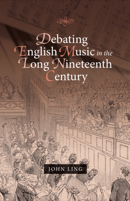 Debating English Music in the Long Nineteenth Century, PDF eBook
