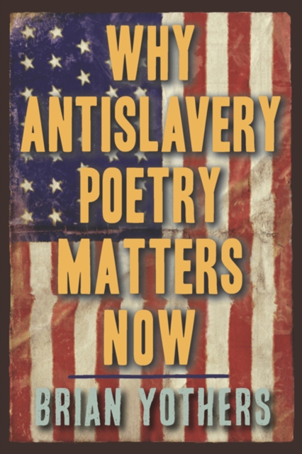 Why Antislavery Poetry Matters Now, PDF eBook