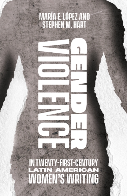 Gender Violence in Twenty-First-Century Latin American Women's Writing, PDF eBook