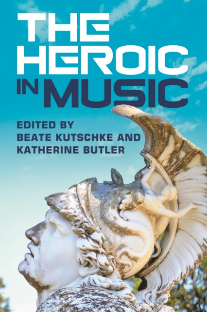 The Heroic in Music, EPUB eBook