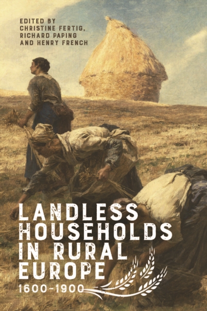 Landless Households in Rural Europe, 1600-1900, PDF eBook