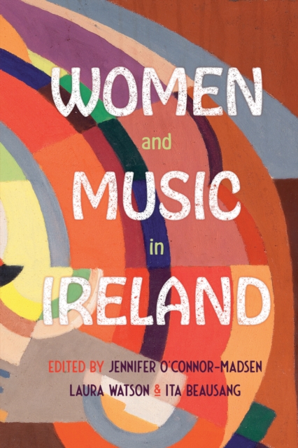 Women and Music in Ireland, PDF eBook