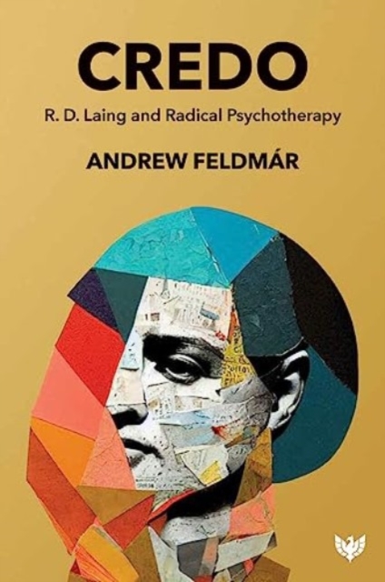 Credo : R. D. Laing and Radical Psychotherapy, Paperback / softback Book