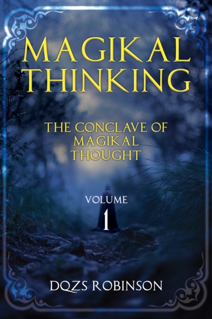 Magikal Thinking Volume 1, Paperback / softback Book