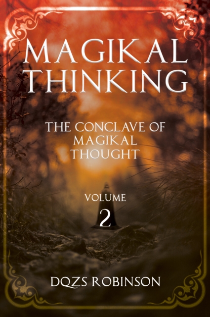 Magikal Thinking Volume 2, Paperback / softback Book