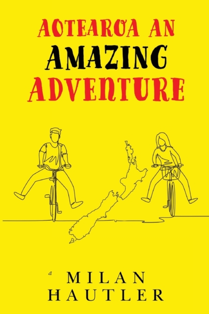 AOTEAROA An Amazing Adventure, Paperback / softback Book