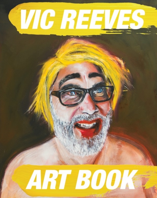 Vic Reeves Art Book, Hardback Book