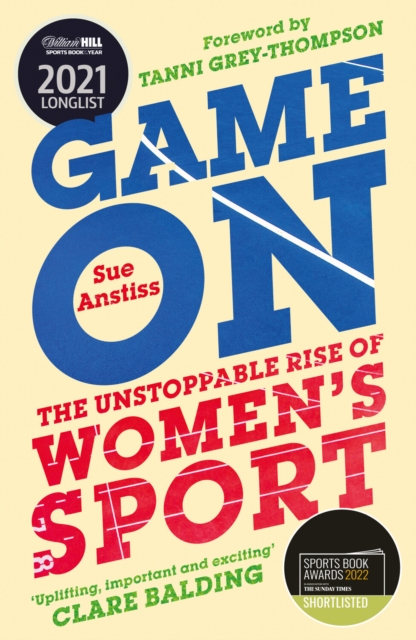 Game On : Shortlisted for the Sunday Times Sports Book of the Year & Longlisted for the William Hill Sports Book of the Year, EPUB eBook