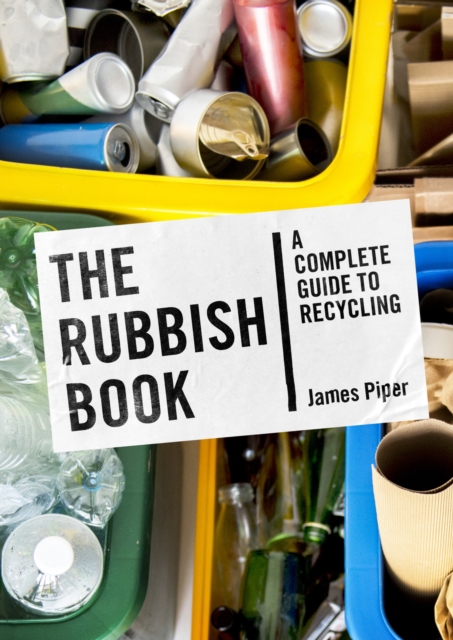 The Rubbish Book : A Complete Guide to Recycling, EPUB eBook