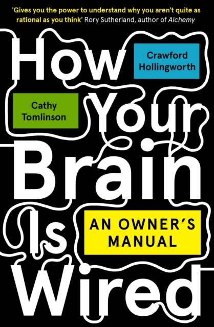 How Your Brain Is Wired : An Owner's Manual, Paperback / softback Book