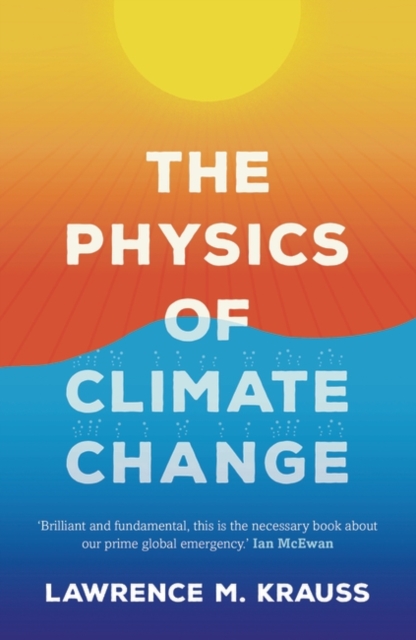 The Physics of Climate Change, Hardback Book