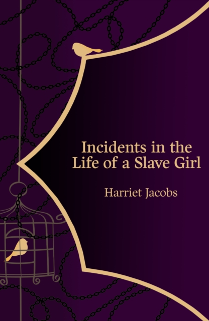 Incidents in the Life of a Slave Girl (Hero Classics), Paperback / softback Book