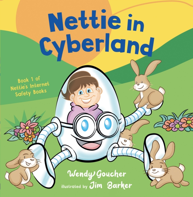 Nettie in Cyberland : introduce cyber security to your children, Paperback / softback Book