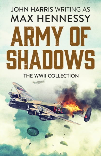Army of Shadows : The WWII Collection, Paperback / softback Book