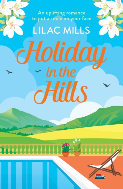 Holiday in the Hills : An uplifting romance to put a smile on your face, EPUB eBook
