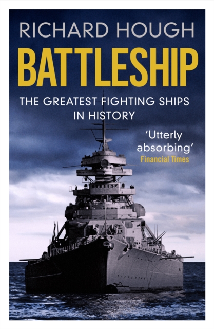Battleship : The Greatest Fighting Ships in History, EPUB eBook