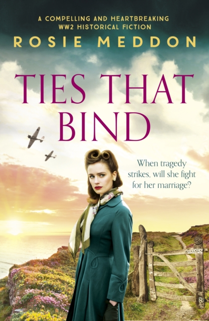 Ties That Bind : A compelling and heartbreaking WWII historical fiction, EPUB eBook