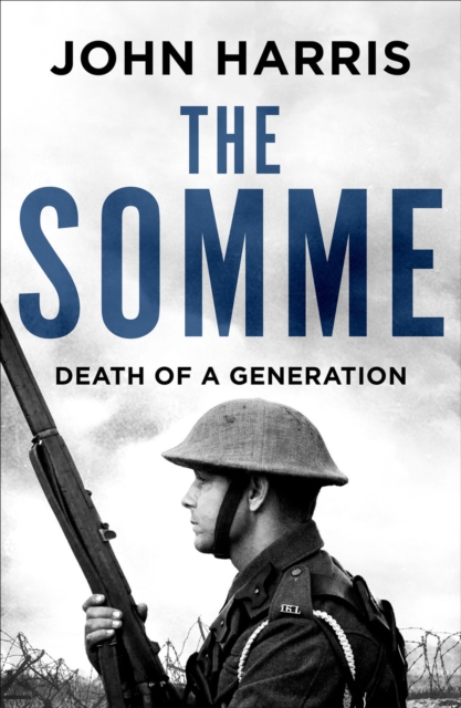 The Somme : Death of a Generation, EPUB eBook