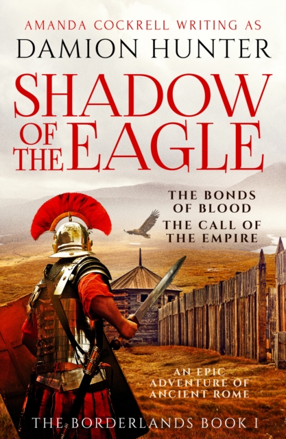 Shadow of the Eagle : 'A terrific read' Conn Iggulden, EPUB eBook