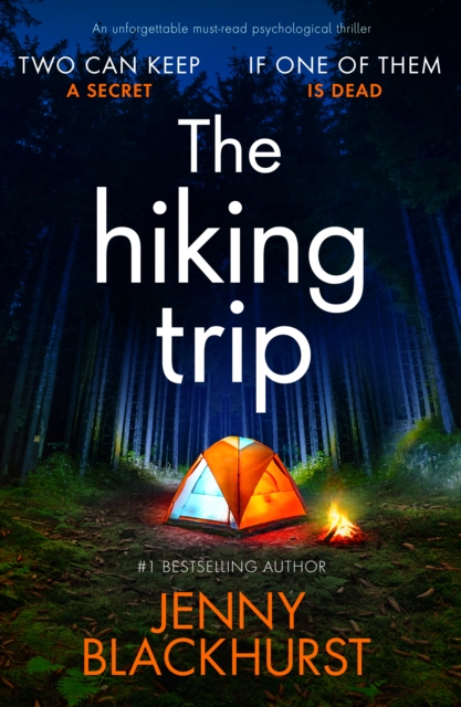 The Hiking Trip : An unforgettable must-read psychological thriller, EPUB eBook