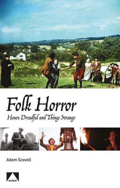 Folk Horror : Hours Dreadful and Things Strange, PDF eBook