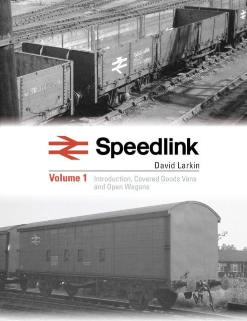 Speedlink Volume 1 : A comprehensive pictorial study of the rolling stock used on this service 1977-91, Hardback Book