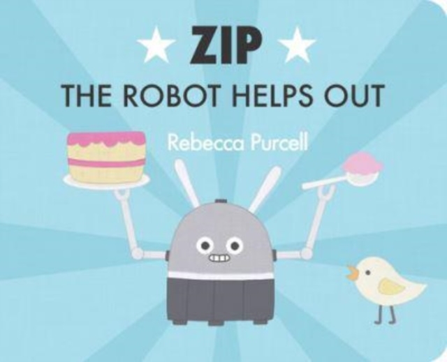 Zip the Robot Helps Out, Board book Book