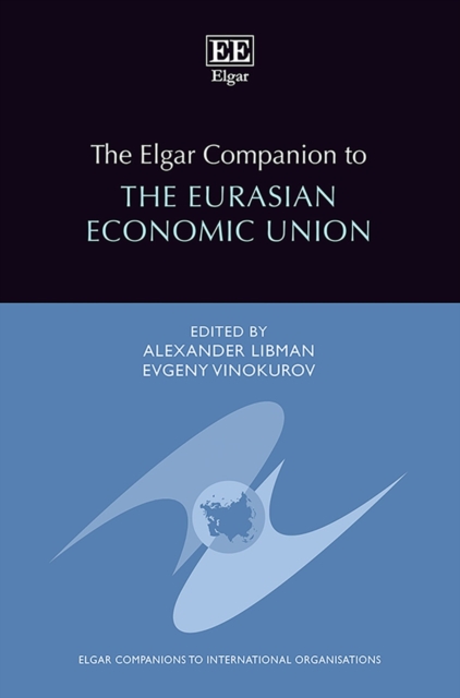 Elgar Companion to the Eurasian Economic Union, PDF eBook