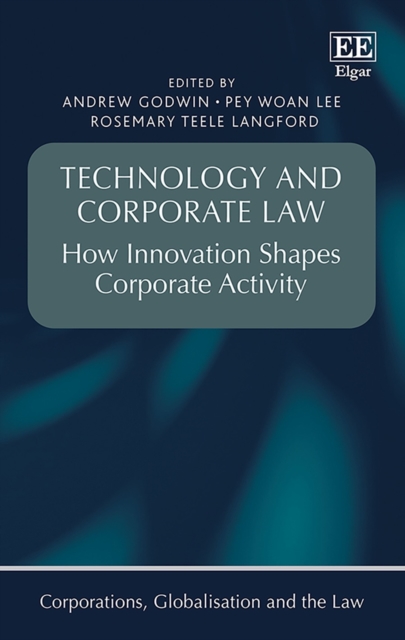 Technology and Corporate Law : How Innovation Shapes Corporate Activity, PDF eBook
