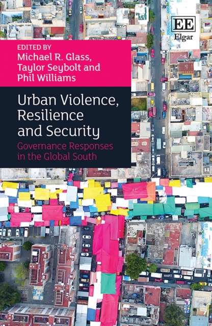 Urban Violence, Resilience and Security : Governance Responses in the Global South, PDF eBook