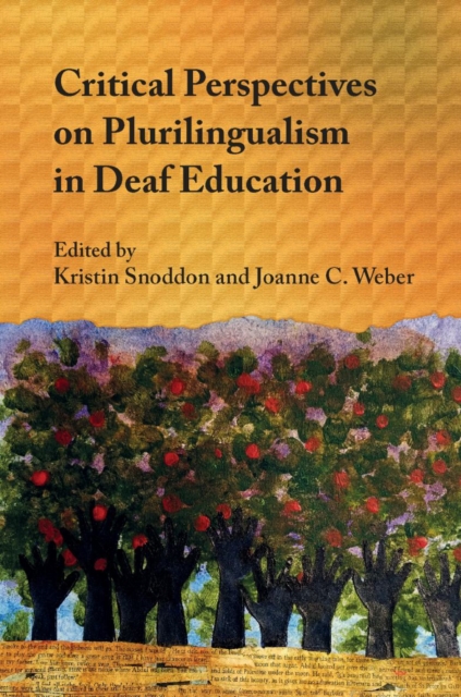 Critical Perspectives on Plurilingualism in Deaf Education, EPUB eBook