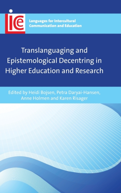 Translanguaging and Epistemological Decentring in Higher Education and Research, Hardback Book